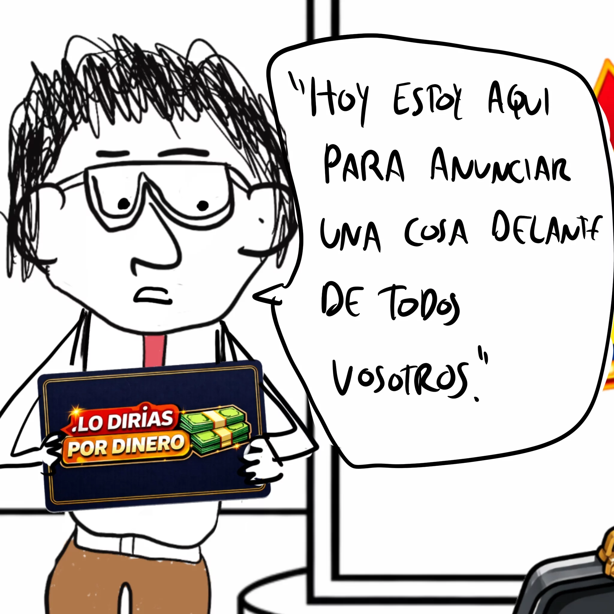 lo dirias por dinero